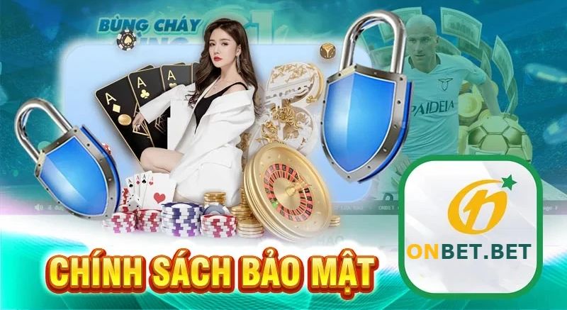 Quy định chính sách bảo mật Onbet về thông tin cá nhân