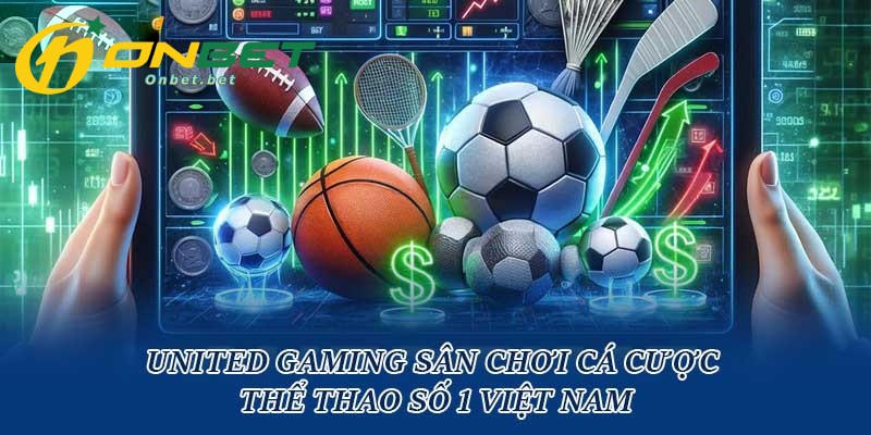 Các hình thức cá cược phổ biến tại United Gaming